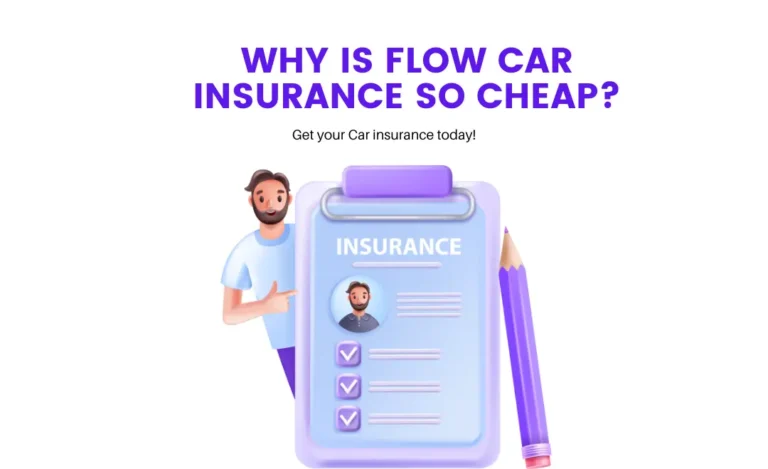 Why is Flow Car Insurance So Cheap?